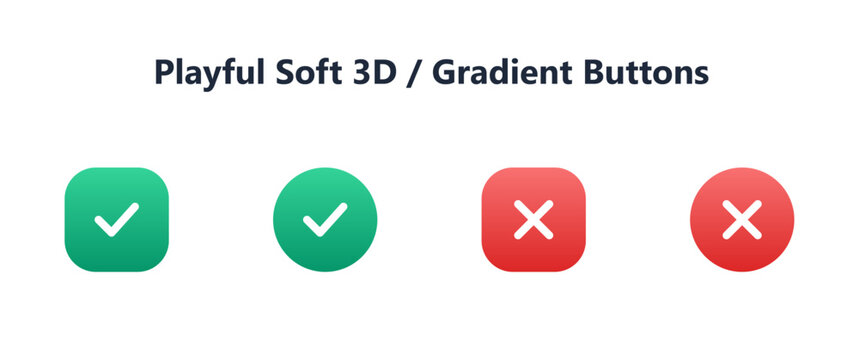 Playful soft 3D gradient buttons, green checkmark and red cross icons, rounded square and circle UI elements for web and mobile apps
