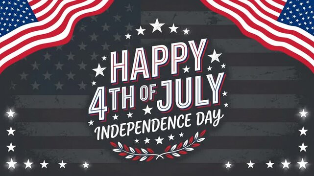 Happy 4th of July Independence Day text with American flags on dark background