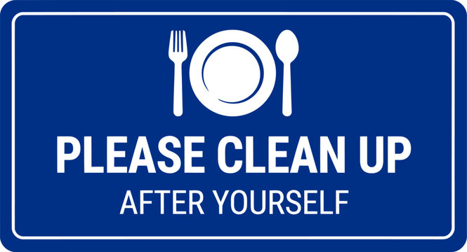 Blue rectangular sign with white text and cutlery icon for restaurant cleanliness reminder