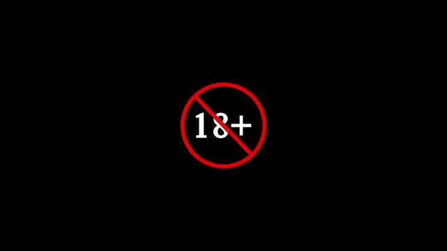 18+ age restriction warning sign animation on black background, for safety and, parental control rating