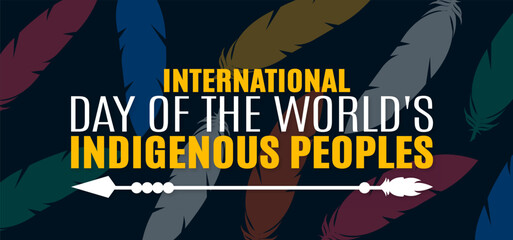 International Day of the World's Indigenous Peoples banner vector template with colorful abstract tribal feather elements background, white native arrow graphic, and bold creative typography on dark b © Neelrong