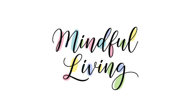 Mindful Living Script Lettering Design