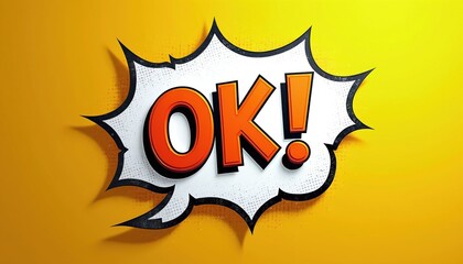 Naklejka premium Pop art speech bubble with OK text. Vibrant yellow background, comic book style. Expresses agreement, confirmation or success with bold graphic design.