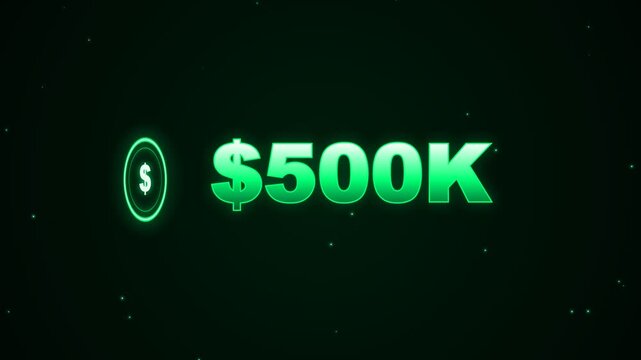 500k dollar sign text animation with glowing green neon effect on black background