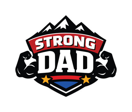 Strong Dad vintage emblem with bicep muscles and mountains, Father's Day badge vector, athletic fitness dad logo for t-shirt design