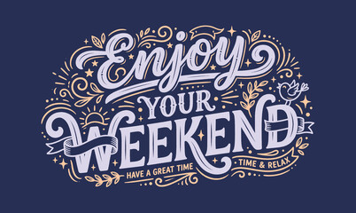Enjoy your weekend typography hand drawn doodle elements background © Avartde