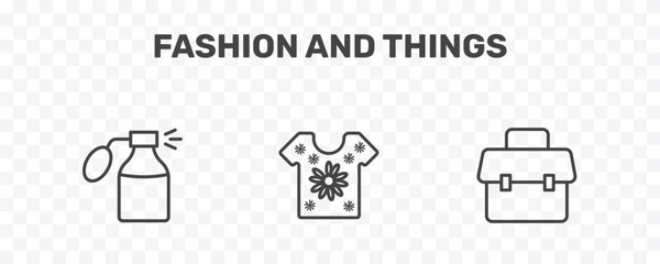 Fototapeta premium fashion and things icon set with smeel, t shirt with flowers, office briefcase signs in flat outline style