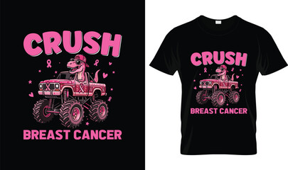 Breast Cancer Awareness T-Shirt Design with Pink Monster Truck, Dinosaur Driver and Crush Breast Cancer Quote for Awareness Month, Survivor Support Graphic Tee © Sabbir Design