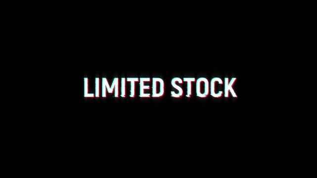 limited stock text glitch animation for special hot deal product title on black background. new release word limited stock glitch marketing promotion advertisement 4k video