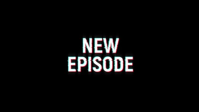 new episode text glitch animation for special hot deal product title on black background. new release word new episode glitch marketing promotion advertisement 4k video