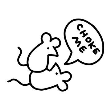 Edgy kink mice line art illustration with choke me quote