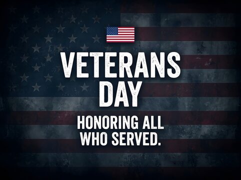 Veterans day honoring all who served grunge american flag background