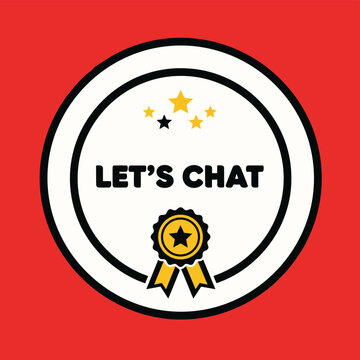 Let's chat promotional badge with stars and ribbon for communication or customer service concepts