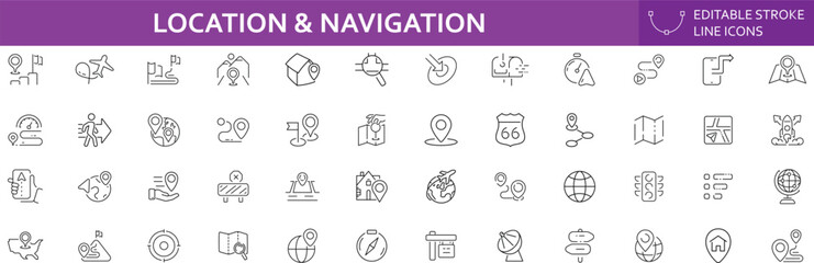 Fototapeta premium Location & Navigation icon set. Including location, navigation, pin, GPS, direction, travel, route, map pin, destination, road, navigator icons. Thin line editable stroke vector illustrations.