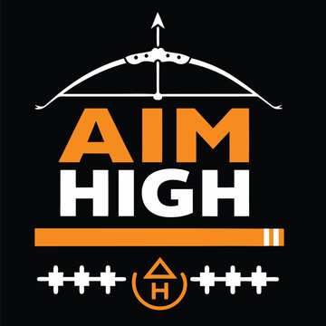Motivational Archery Design Featuring an Arrow and the Words Aim High