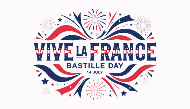 Vive la France lettering with patriotic fireworks for Bastille Day