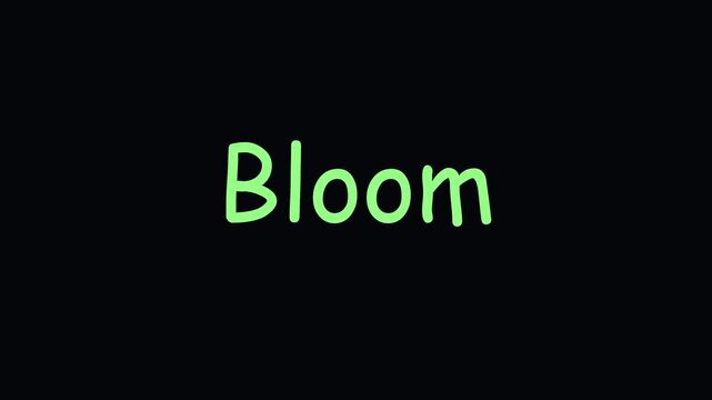 Bloom animated text minimalist green typography on animation 4k black background, for creative projects, and nature-inspired motion