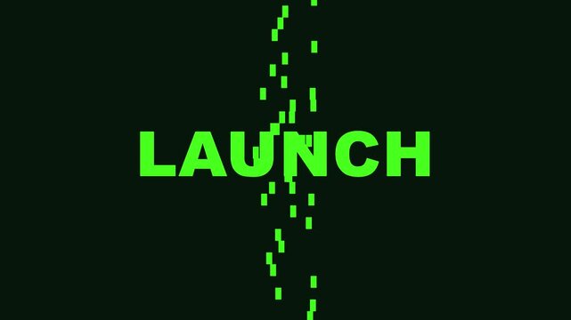 Digital launch text animation with glitch effect and falling green data pixels on 4k black background