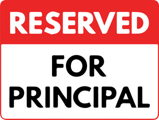 Fototapeta premium Reserved for Principal Sign Vector