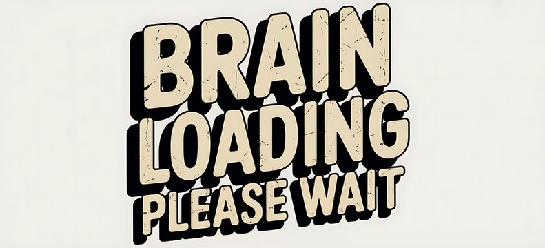 Fun brain loading please wait text design isolated on white background