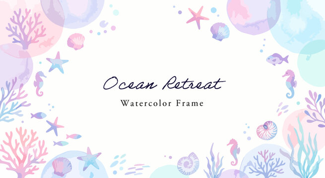 海のイラスト背景,水彩風の珊瑚と貝殻、タツノオトシゴ、夏の爽やかフレーム枠、パステルカラーの海洋デザイン背景、大人かわいい広告素材,ベクター,マリン風サマーリゾート背景,海の生き物の飾り枠