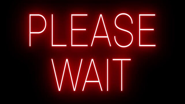 Animated PLEASE WAIT text displayed as a bright red neon sign against a black background