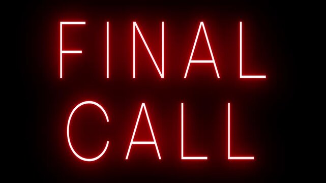 FINAL CALL Red Neon Sign Glowing on Black Background