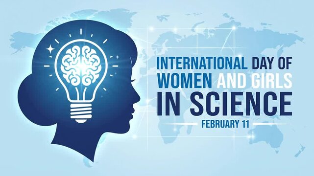 International Day of Women and Girls in Science animation with glowing female profile and world map.