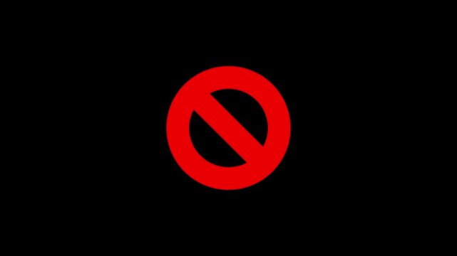 Warning, stop or no entry forbidden red circle and line symbol icon animation on a black background.