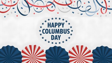 Happy columbus day greeting card with colorful streamers and decorative paper fans