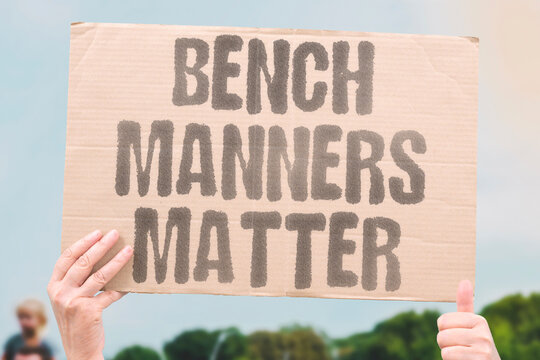"Bench manners matter" Public seating requires mutual respect. REQUIRES, RESPECT, MUTUAL, BENCH, MANNERS.