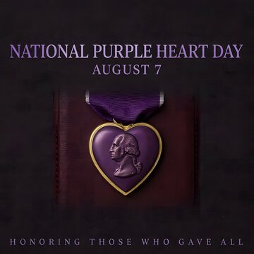 Honor National Purple Heart Day by remembering wounded warriors, celebrating military bravery, heroic sacrifice, patriotism, and lifelong dedication to national service.