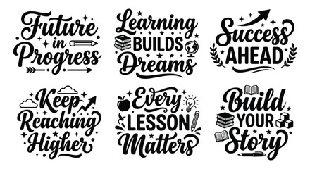 Set of inspirational educational handlettering typography quote designs with motivational phrases for students and teachers featuring books pencils and creative symbols © Risfat