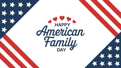 Obraz premium Happy American Family Day Typography with USA Flag Border and Heart Elements, Patriotic Family Celebration Design, Modern Vector Illustration for Greeting Card, Banner and Poster