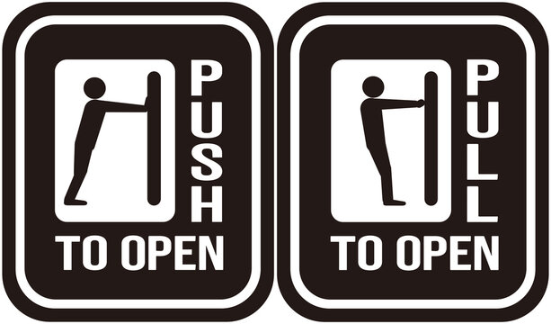 two signs that says : push to open and pull to open