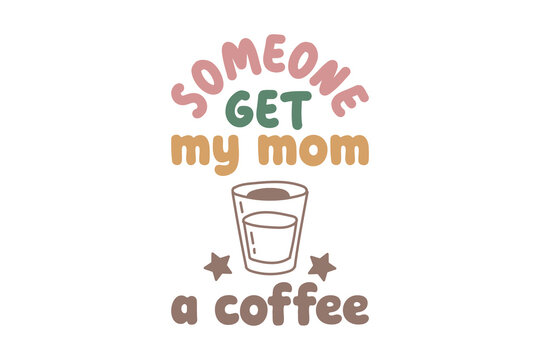 Funny coffee lover gift for mom