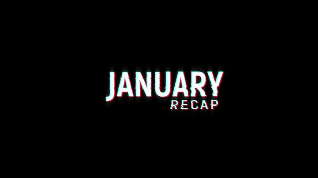 january recap text glitch animation, month of recap january glitch text on background rewind motion graphics for 4k video