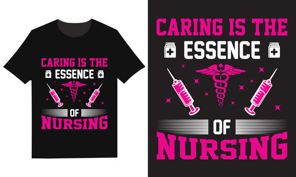 Caring is the essence of nursing t shirt design silhouette
