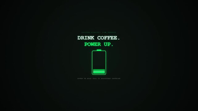 Digital battery icon shows low energy status with text prompt drink coffee