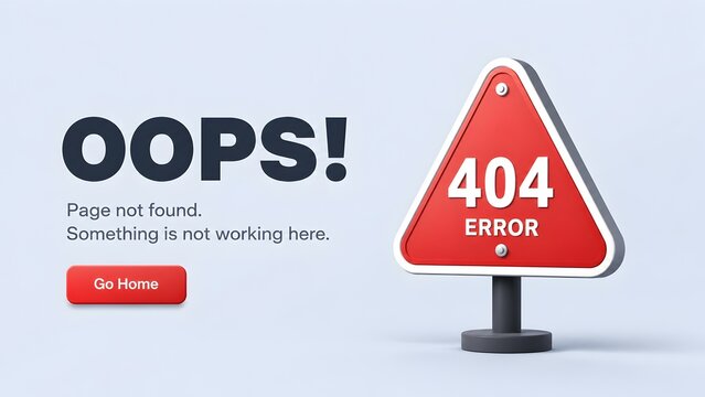 3D red triangle warning sign showing 404 error page not found concept with oops message and go home button for broken website link