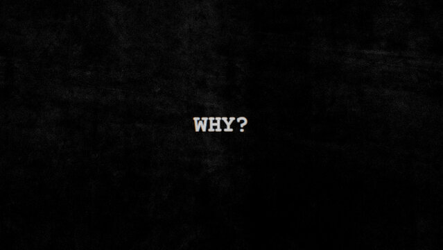 Why Question on Black Paper
