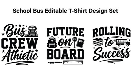 School bus editable tshirt design set with motivational phrases and icons © AbdullahAl
