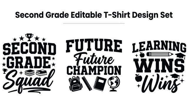 Second grade editable t shirt design set with motivational phrases and school icons