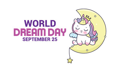 Obraz premium World Dream Day horizontal banner with a cute baby unicorn sleeping on a crescent moon. Vector typography illustration for the September 25 holiday celebration