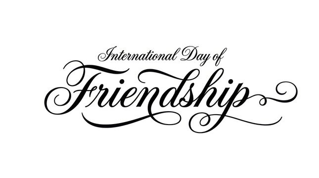 International day of friendship elegant black calligraphy lettering on white background with friendship calligraphy lettering typography international greeting creative minimalist