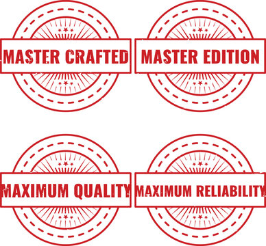 Set of four red round rubber stamps showing master crafted and maximum reliability professional labels