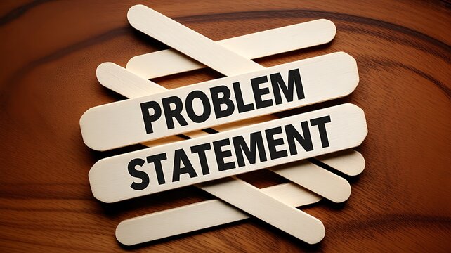Problem Statement Concept with Wooden Sticks and Text on Table Representing Business Challenge, Research Definition and Strategic Planning