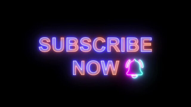 Neon Subscribe Now Text and Bell Icon Loop Animation on Black Background. Glowing Neon Subscribe Now Button and Notification Bell Graphic