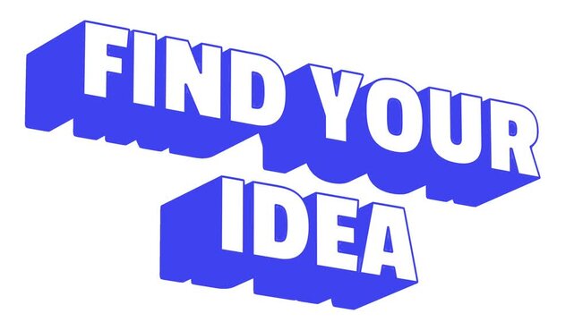 Find your idea 3d text animation blue bold letters isolated on white background for creative concept marketing video motion
