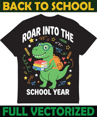 Roar into the school year funny dinosaur student t-shirt graphic with dinosaur © Tee Earth Bundle